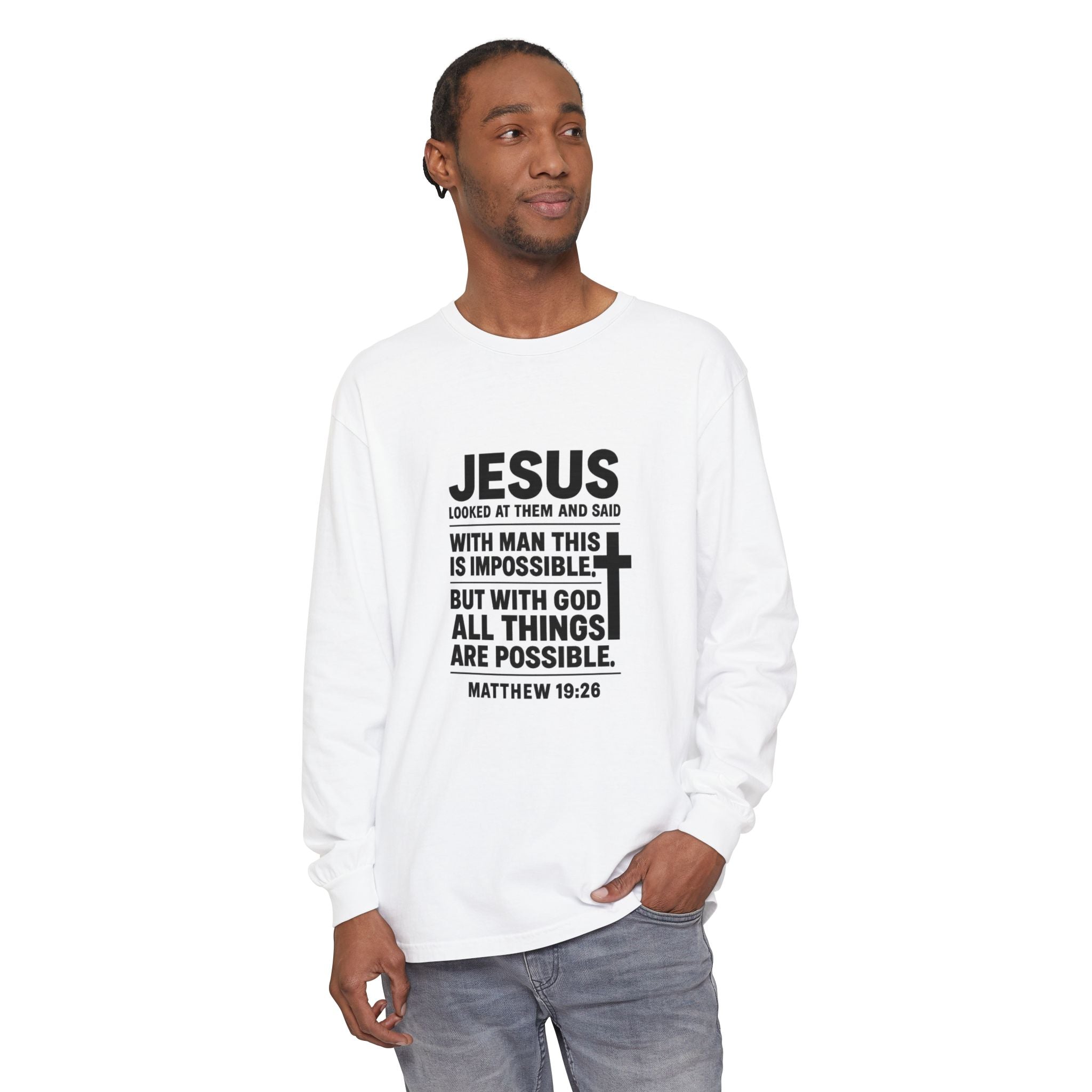 Christian Long Sleeve T-Shirt — "With God All Things Are Possible" (Matthew 19:26)