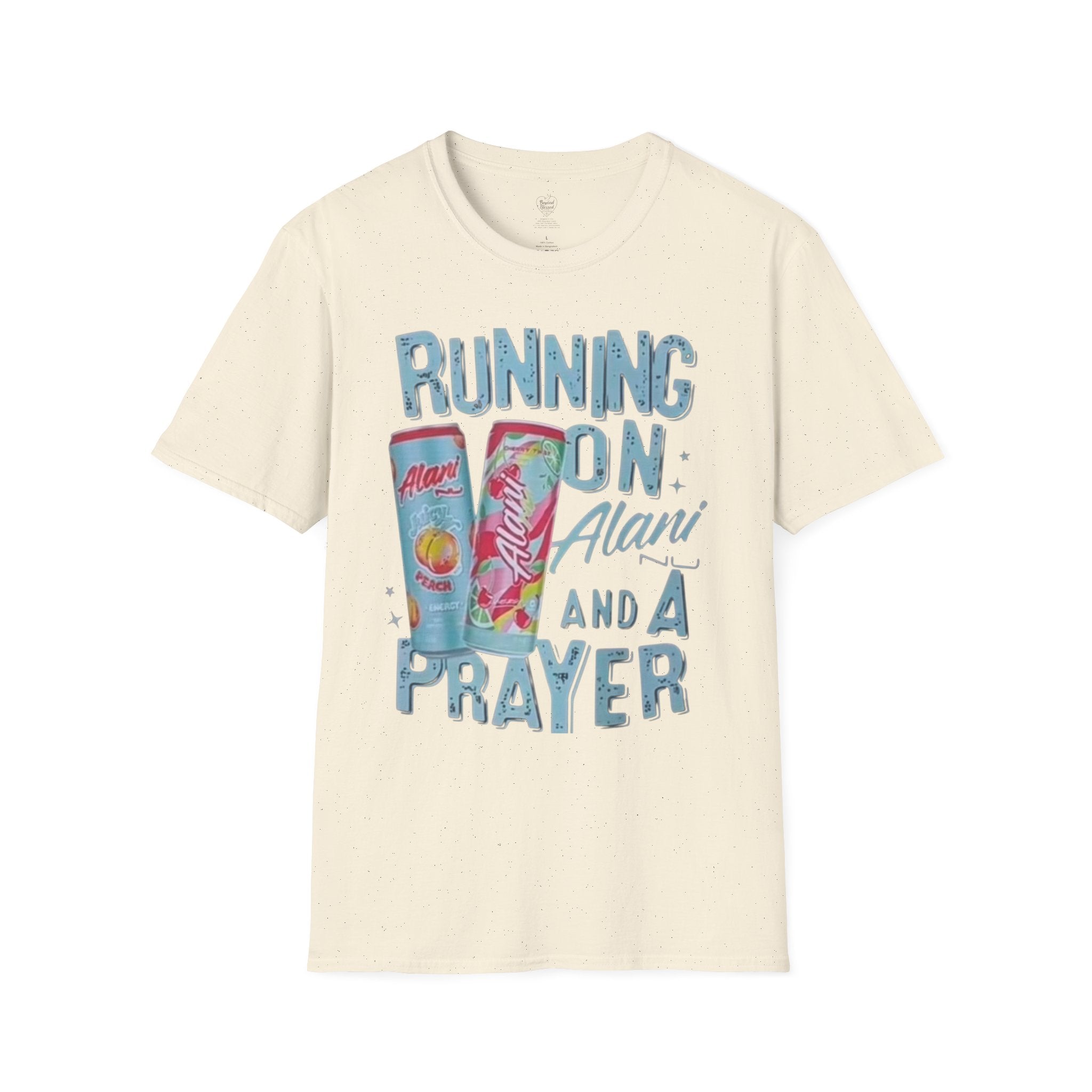 Christian T-Shirt — "Running on an Alani and a Prayer" Natural
