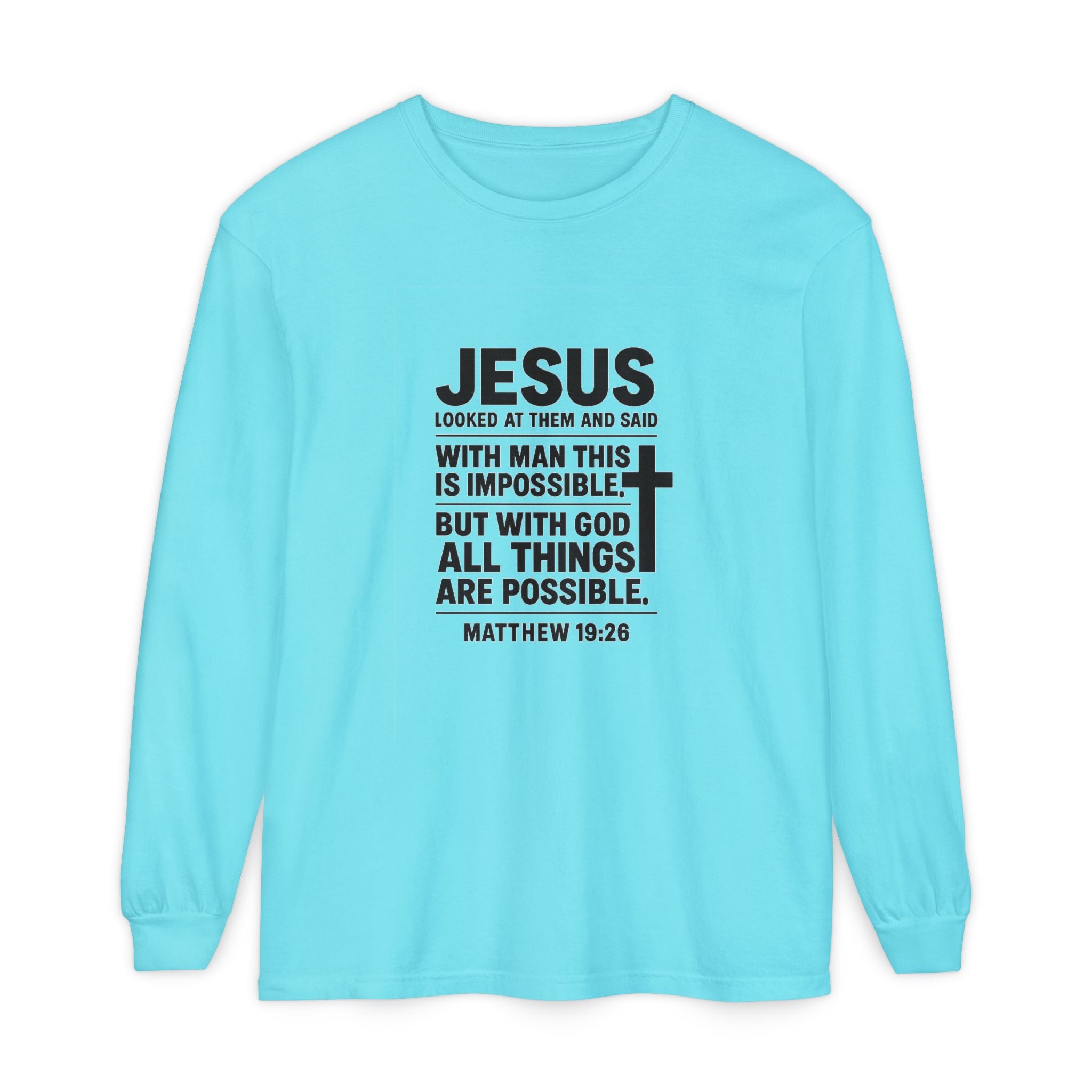 Christian Long Sleeve T-Shirt — "With God All Things Are Possible" (Matthew 19:26) Lagoon Blue