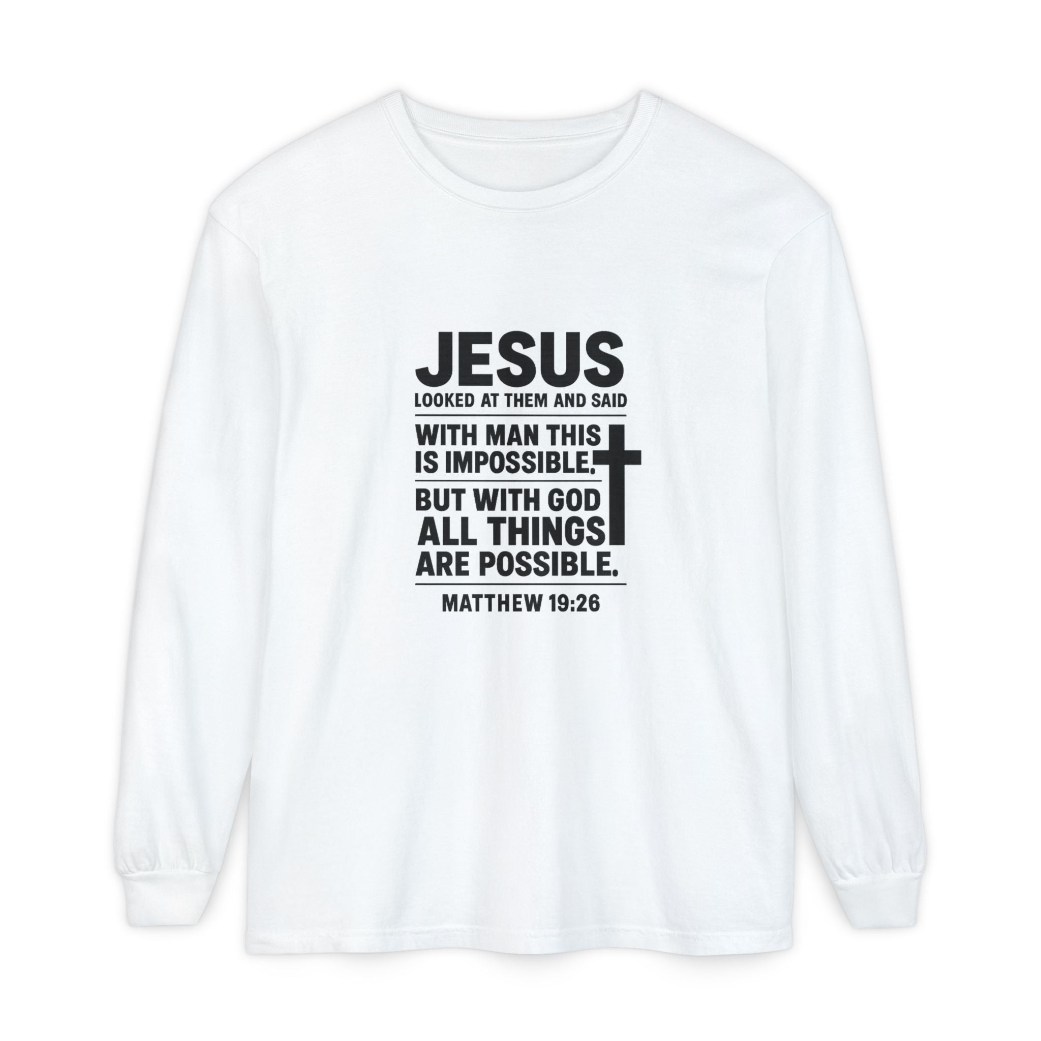 Christian Long Sleeve T-Shirt — "With God All Things Are Possible" (Matthew 19:26) White L