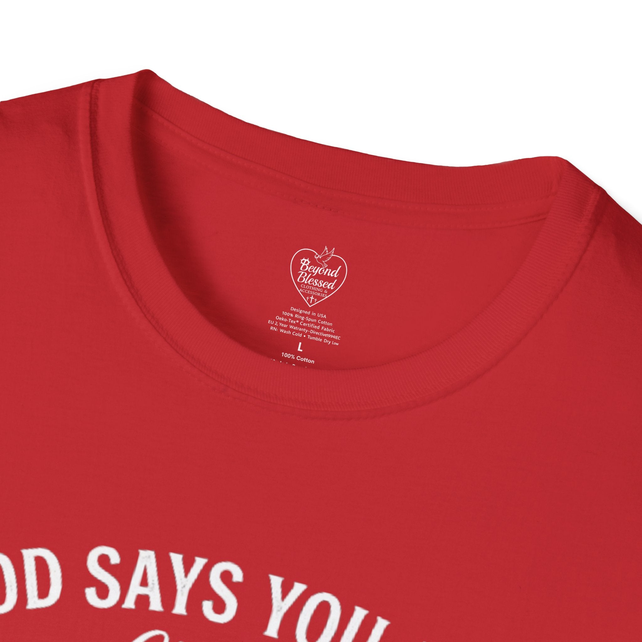 Christian T-Shirt — "God Says You Are" Inspirational Faith Tee
