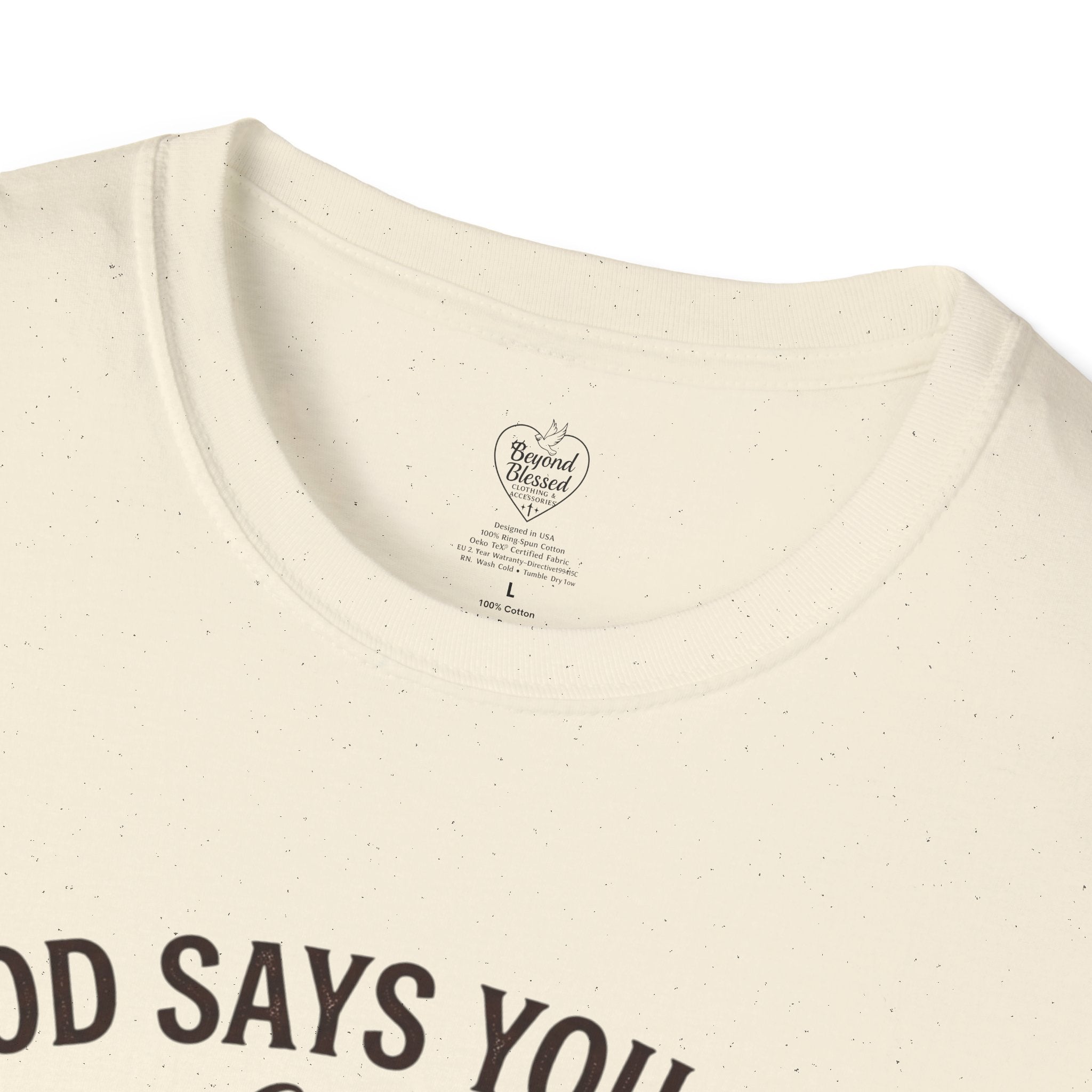 Christian T-Shirt — "God Says You Are" Inspirational Faith Tee