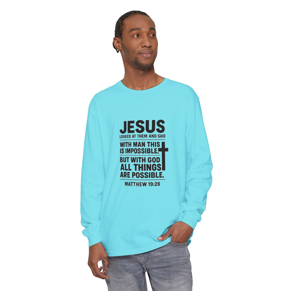 Christian Long Sleeve T-Shirt — "With God All Things Are Possible" (Matthew 19:26)
