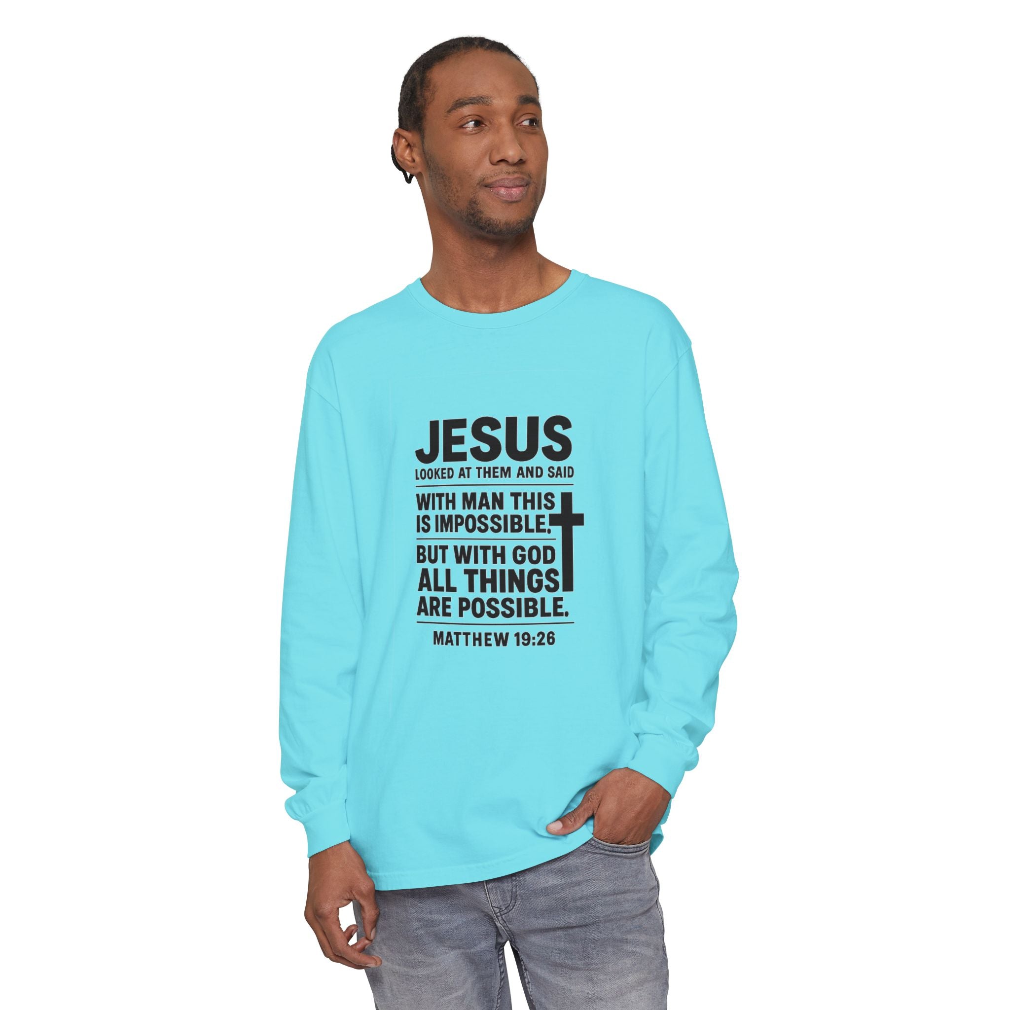 Christian Long Sleeve T-Shirt — "With God All Things Are Possible" (Matthew 19:26)