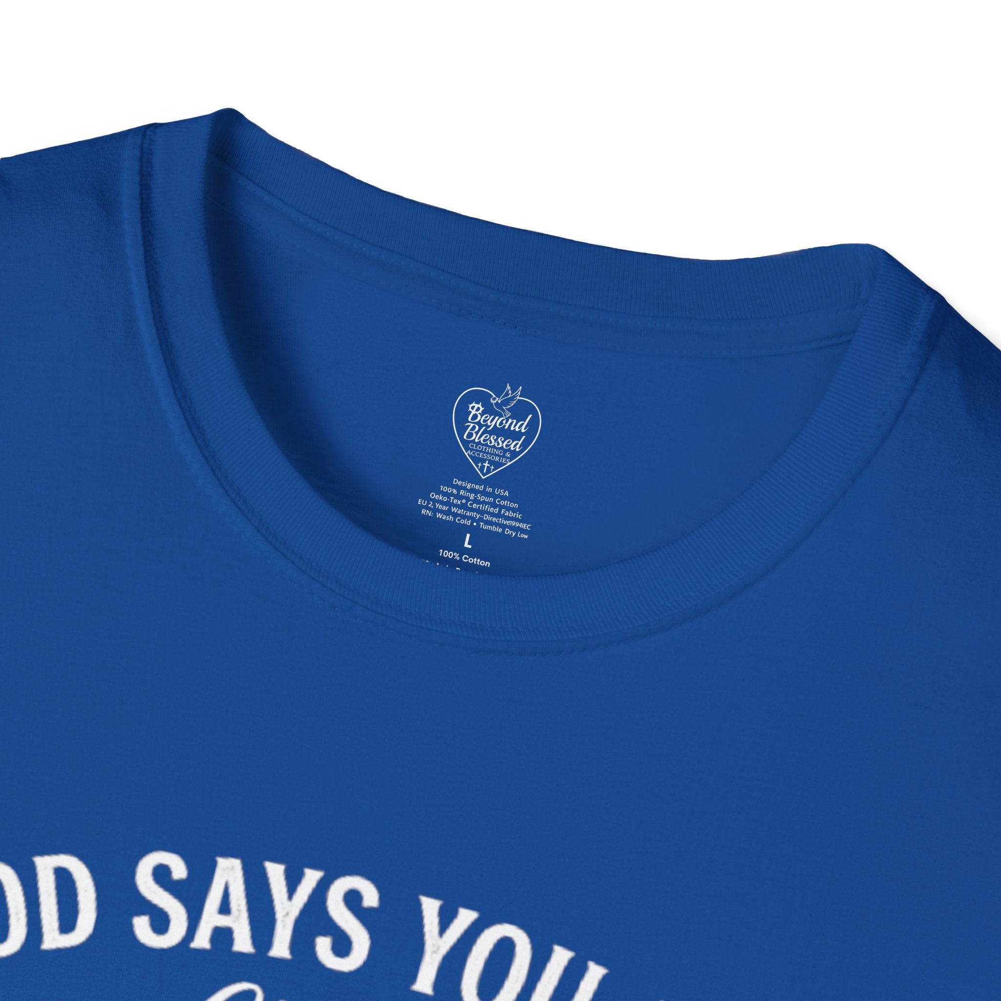 Christian T-Shirt — "God Says You Are" Inspirational Faith Tee